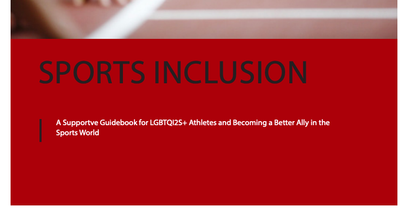 Screen shot of Sport Inclusion: A supportive guidebook for LGBTQI2S+ Athletes and Becoming a Better Ally in the Sports World