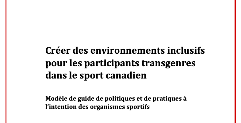 Créer des environnements inclusifs pour les participants transgenres dans le sport canadien page titre